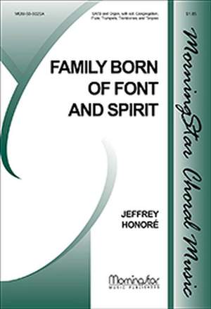 Jeffrey A. Honoré: Family Born of Font and Spirit