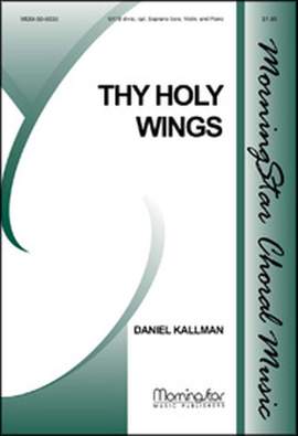 Daniel Kallman: Thy Holy Wings