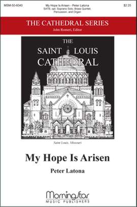 Peter Latona: My Hope Is Arisen