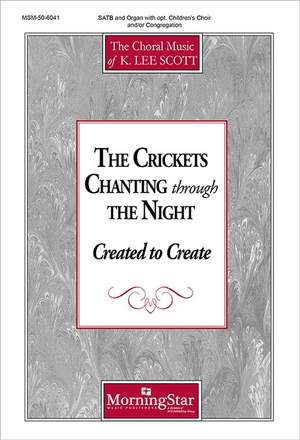 K. Lee Scott: The Crickets Chanting Through The Night