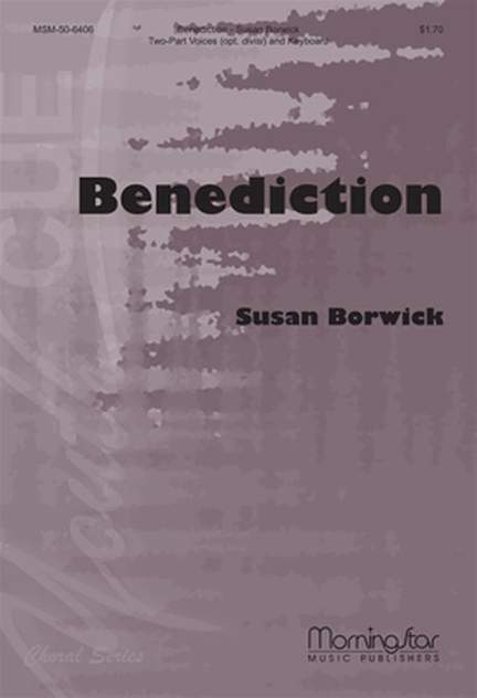 Susan Borwick: Benediction