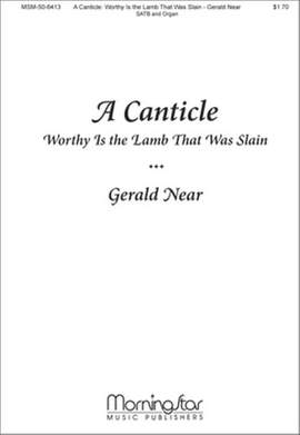 Gerald Near: A Canticle from Two Psalms and a Canticle