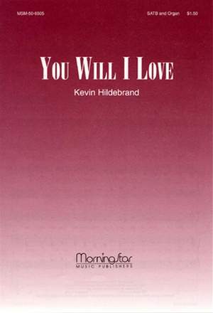 Kevin Hildebrand: You Will I Love