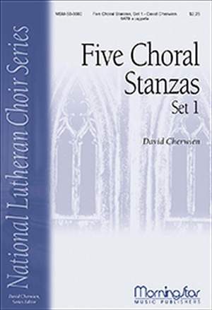 David M. Cherwien: Five Choral Stanzas, Set 1