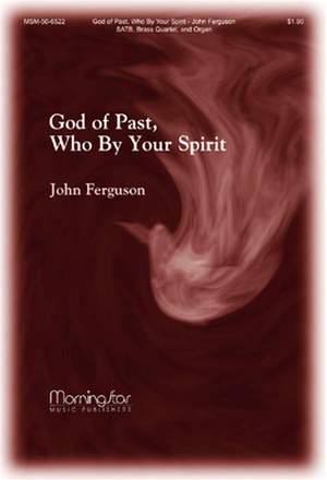 John Ferguson: God of Past, Who By Your Spirit