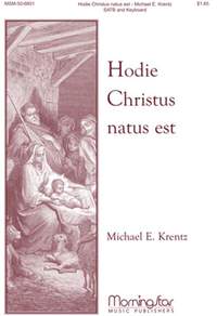 Michael E. Krentz: Hodie Christus natus est