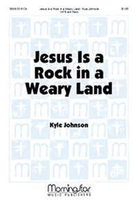 Kyle Johnson: Jesus Is a Rock in a Weary Land