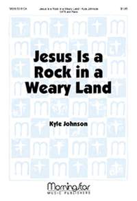 Kyle Johnson: Jesus Is a Rock in a Weary Land