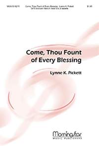 Lynne K. Pickett: Come, Thou Fount of Every Blessing