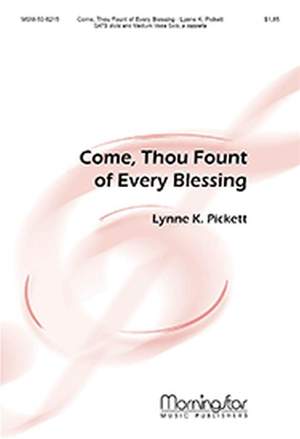 Lynne K. Pickett: Come, Thou Fount of Every Blessing