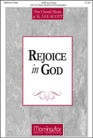 K. Lee Scott: Rejoice in God
