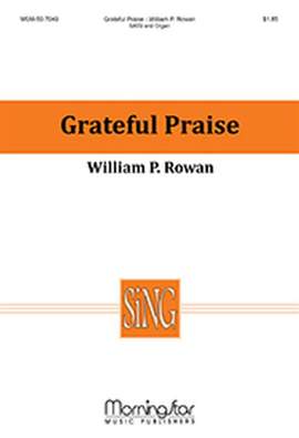 William Rowan: Grateful Praise