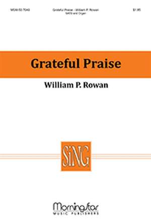 William Rowan: Grateful Praise