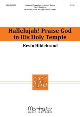 Kevin Hildebrand: Hallelujah! Praise God in His Holy Temple