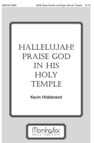 Kevin Hildebrand: Hallelujah! Praise God in His Holy Temple