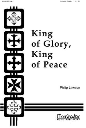 Philip Lawson: King of Glory, King of Peace