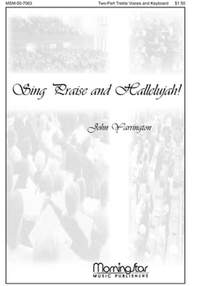 John Yarrington: Sing Praise and Hallelujah!