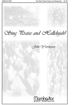 John Yarrington: Sing Praise and Hallelujah!