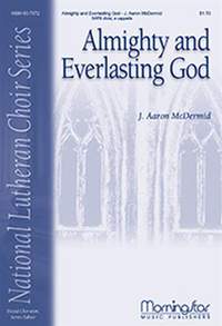 J. Aaron McDermid: Almighty and Everlasting God