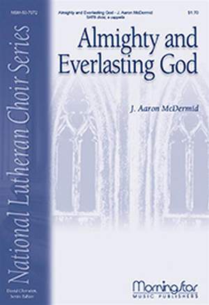 J. Aaron McDermid: Almighty and Everlasting God