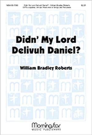 William Bradley Roberts: Didn' My Lord Delivuh Daniel?