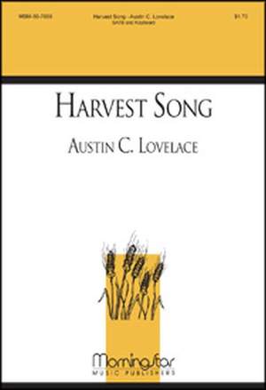 Austin C. Lovelace: Harvest Song