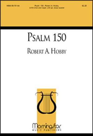 Robert A. Hobby: Psalm 150