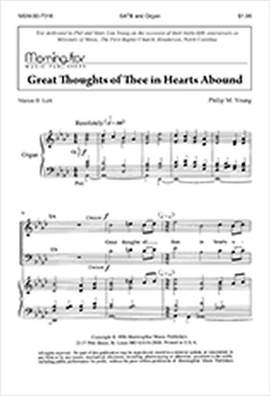 Philip M. Young: Great Thoughts of Thee in Hearts Abound