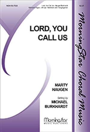 Marty Haugen: Lord, You Call Us