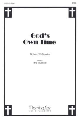 Richard W. Gieseke: God's Own Time