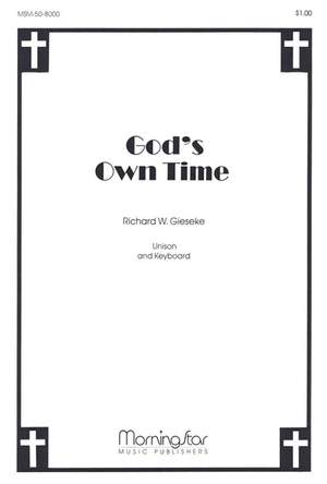 Richard W. Gieseke: God's Own Time
