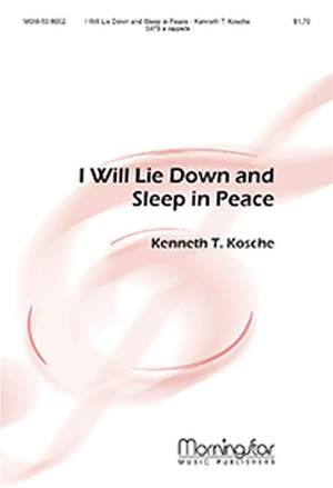 Kenneth T. Kosche: I Will Lie Down and Sleep in Peace