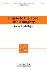 Peter Paul Olejar: Praise to the Lord, the Almighty