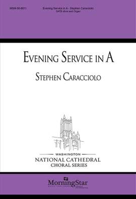Stephen Caracciolo: Evening Service in A