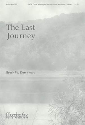 Brock W. Downward: The Last Journey