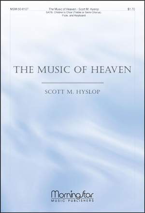 Scott Hyslop: The Music of Heaven