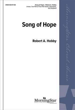 Robert A. Hobby: Song of Hope