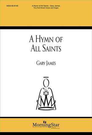 Gary James: A Hymn of All Saints