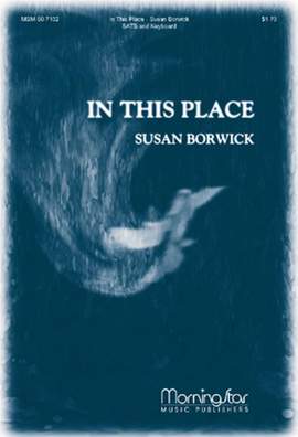 Susan Borwick: In This Place