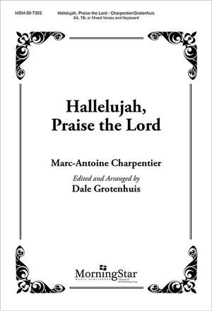 Marc-Antoine Charpentier: Hallelujah, Praise the Lord