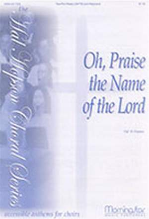 Hal H. Hopson: Oh, Praise the Name of the Lord