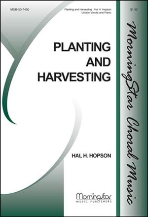 Hal H. Hopson: Planting and Harvesting