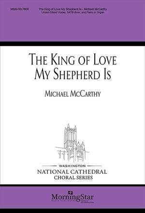 Michael McCarthy: The King of Love My Shepherd Is