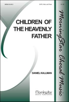 Daniel Kallman: Children of the Heavenly Father