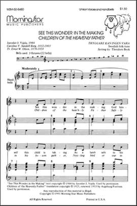 Theodore Beck: Children of the Heavenly Father See This Wonder..