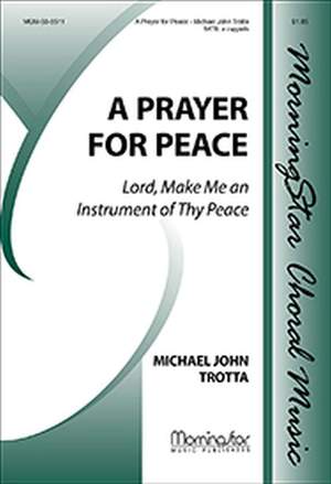 Michael John Trotta: A Prayer for Peace