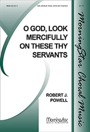 Robert J. Powell: O God, Look Mercifully on These Thy Servants