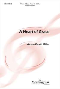 Aaron David Miller: A Heart of Grace