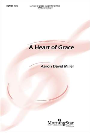 Aaron David Miller: A Heart of Grace