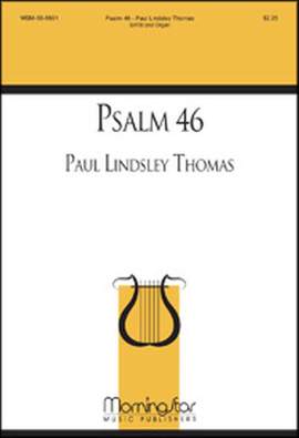 Paul Lindsley Thomas: Psalm 46